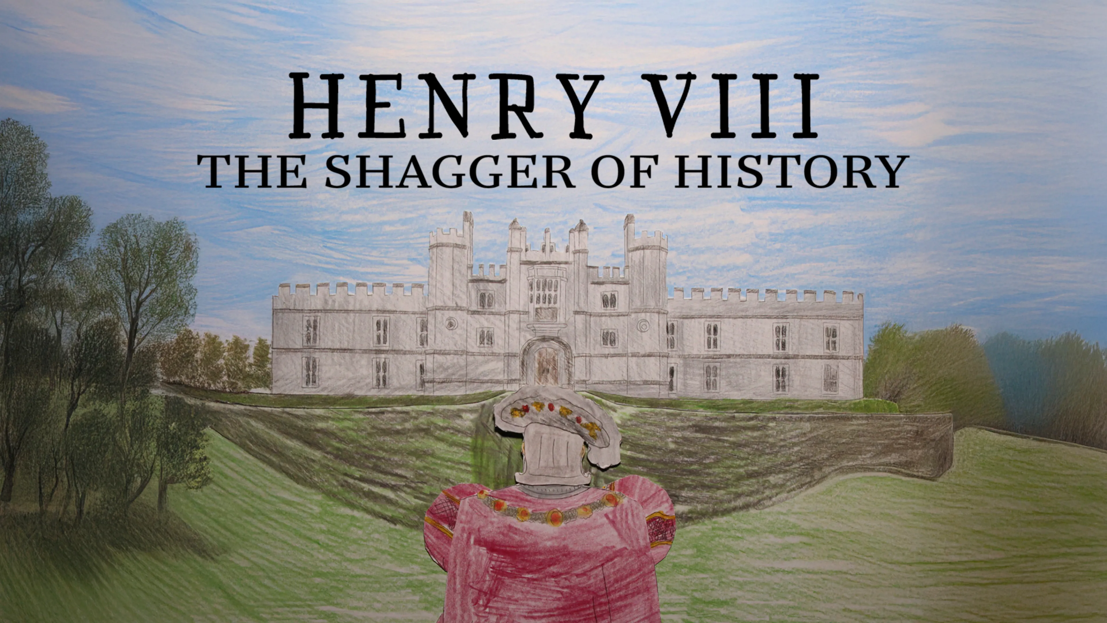 Henry VIII: The Shagger of History poster